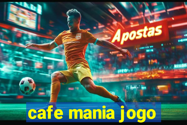 cafe mania jogo